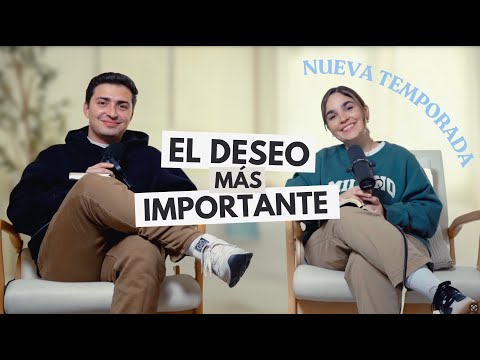 El deseo MÁS importante | Vulnerable Podcast