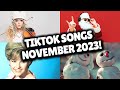 Top Trending Songs on TikTok - NOVEMBER 2023!