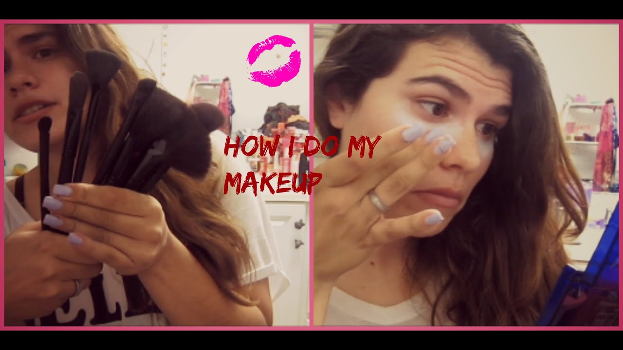 how i do my makeup - YouTube