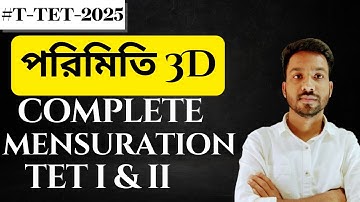 Mensuration 3D One Shot For TET I & II || TET 2025 || By Biswajit Sir