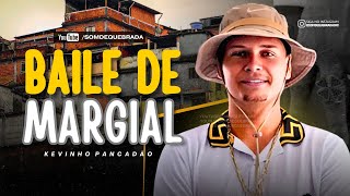 KEVINHO PANCADÃO - BAILE DE MARGINAL [ MUSICA NOVA ]