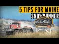 5 TIPS for SnowRunner Phase 6 Maine