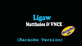 Ligaw Matthaios & VNCE (Karaoke Version)