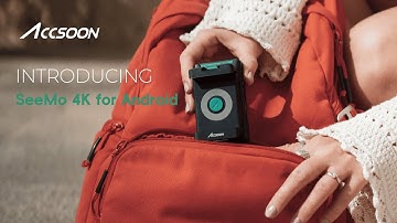 Revolutionizing 4K streaming and mobile video production | Accsoon SeeMo 4K for Android