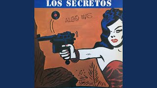 Video thumbnail of "Los Secretos - Algo Más"