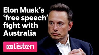 Elon Musk’s ‘free speech’ fight with Australia | ABC News Daily podcast