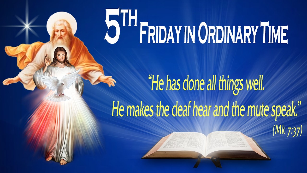 5th FRIDAY IN ORDINARY TIME - Gospel (Mark 7:31-37) - THE WORD OF GOD FOR EVERYONE