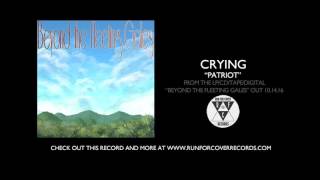 Video thumbnail of "Crying - "Patriot" (Official Audio)"