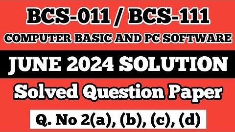 P3- Q. 2(a), (b), (c), (d) | BCS 011 June 2024 Solution | BCS 011 Solved Question Paper | Bcs 111
