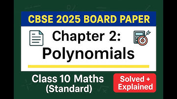 CBSE Board 2025 | Chapter 2 Polynomials Full Solutions Class 10 | previous year questions