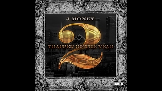 J Money - Stay In Yo Lane (Trapper Of The Year 2)