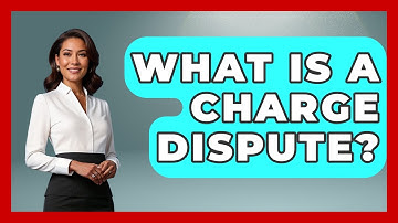 What Is A Charge Dispute? - Customer Support Coach