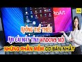 Cài phần mềm cơ bản trên Máy tính mới Windows 11 Windows 10
