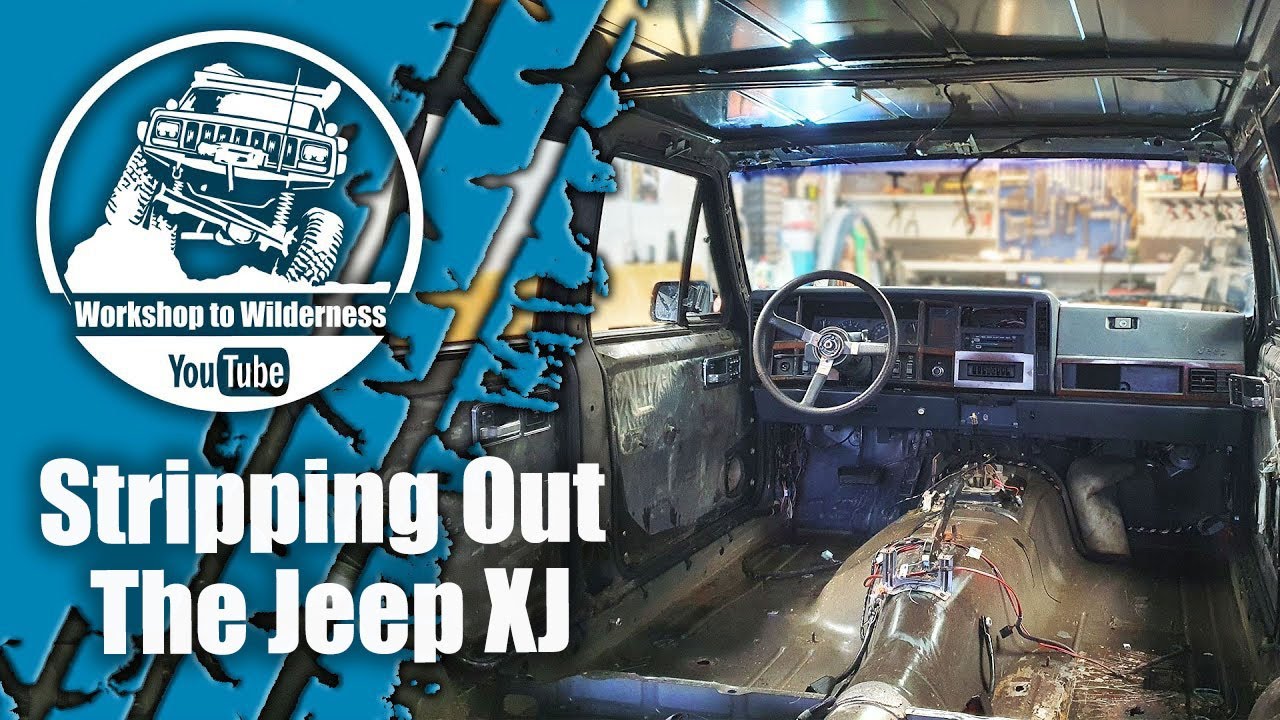 EP03 / Stripping Out Interior / 1990 Jeep XJ 4.0 Restoration YouTube