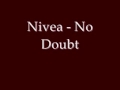 Nivea No Doubt Video mp3