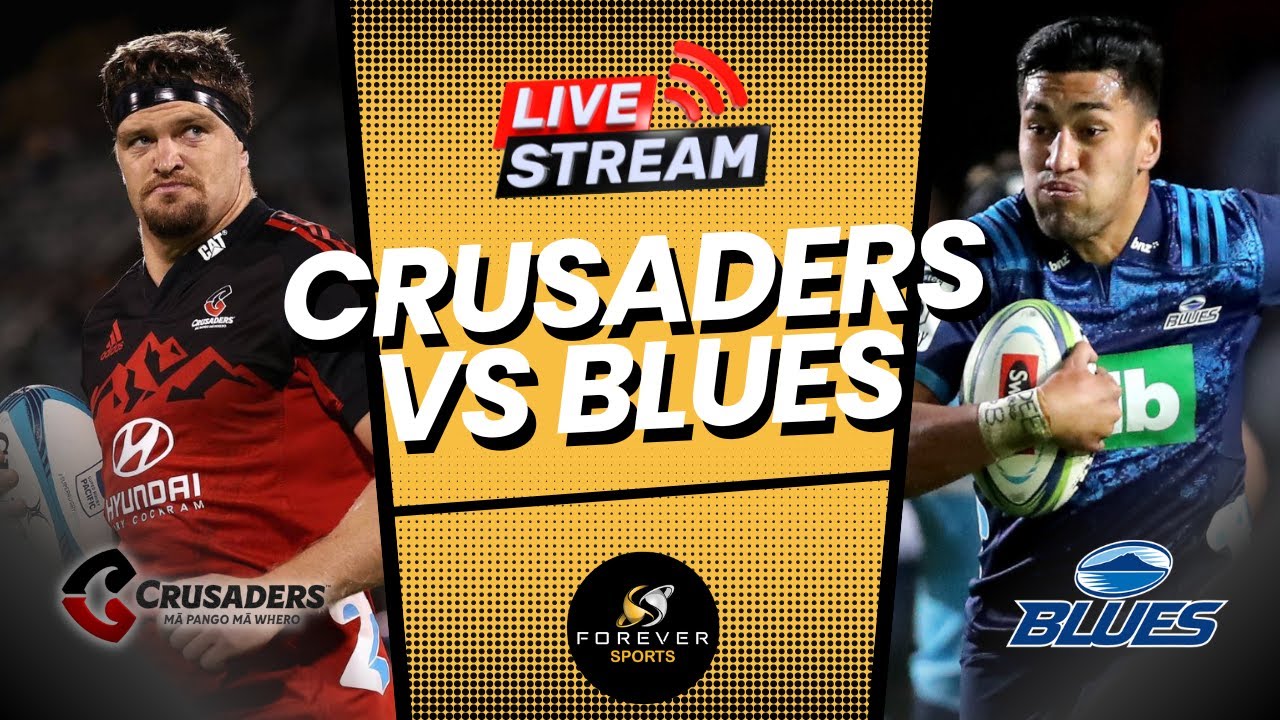 CRUSADERS VS BLUES LIVE! Semi-final Watchalong Forever Rugby