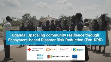 Uganda: Upscaling community resilience through Ecosystem-based Disaster Risk Reduction (Eco-DRR)