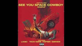 Logic - See You Space Cowboy... (Remix/Mashup) feat. Eminem, Hopsin & Tech N9ne