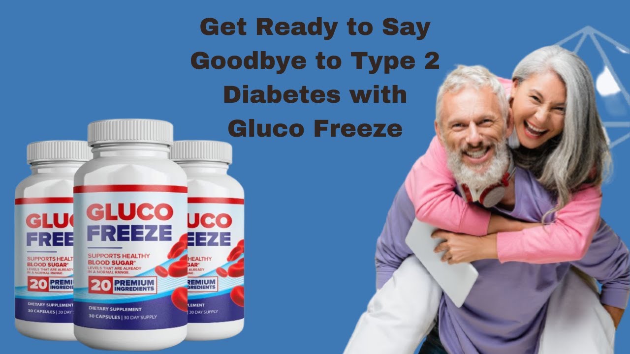 Get Ready to Say Goodbye to Type 2 Diabetes with Gluco Freeze! REVIEW