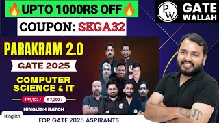 Parakram 2.0 GATE 2025 CS IT Batch Physics Wallah PW Coupon Code 2024 gatewallah pw collegewallah