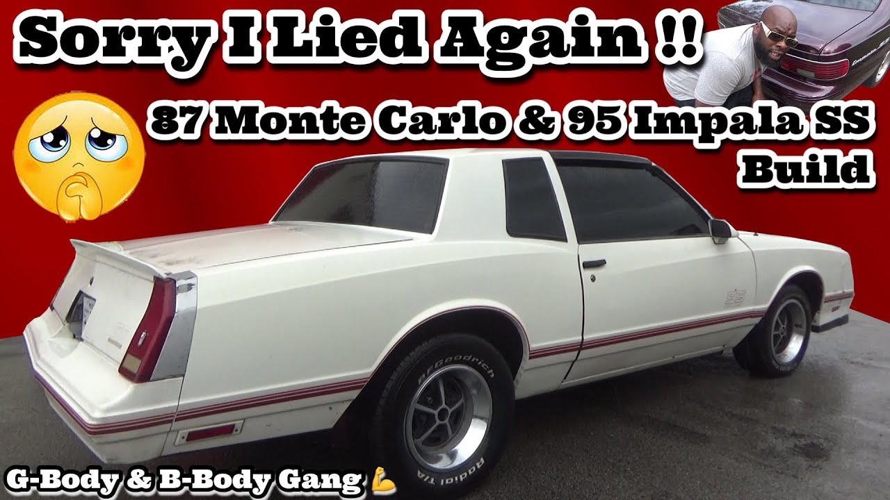 1987 Chevy Monte Carlo TTop GBody Build & 1995 Chevrolet Impala SS