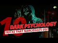 10 Dark Psychology tricks that Narcissists use