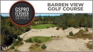 GSPro Course Flyover - Barren View Golf Course - Designed by Thegolfboy