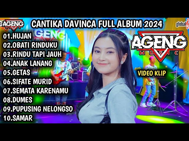 CANTIKA DAVINCA FT AGENG MUSIC | HUJAN, OBATI RINDUKU | CANTIKA DAVINCA FULL ALBUM - AGENG MUSIC class=