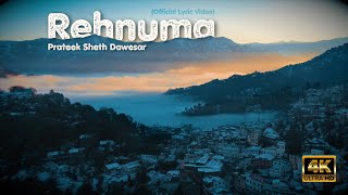 Rehnuma - Prateek Sheth Dawesar Official Lyric Video Latest Romantic Songs 2022