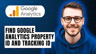 How To Find Google Analytics Property Id And Tracking Id [2026 Guide]