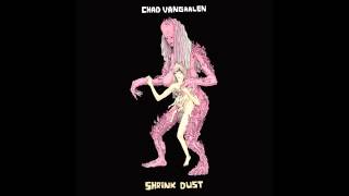 Chad VanGaalen - Leaning On Bells