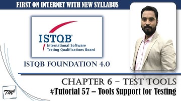 ISTQB FOUNDATION 4.0 | Tutorial 57 | Tool Support for Testing | Test Tools | ISTQB Tutorials