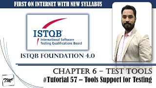 ISTQB FOUNDATION 4.0 | Tutorial 57 | Tool Support for Testing | Test Tools | ISTQB Tutorials