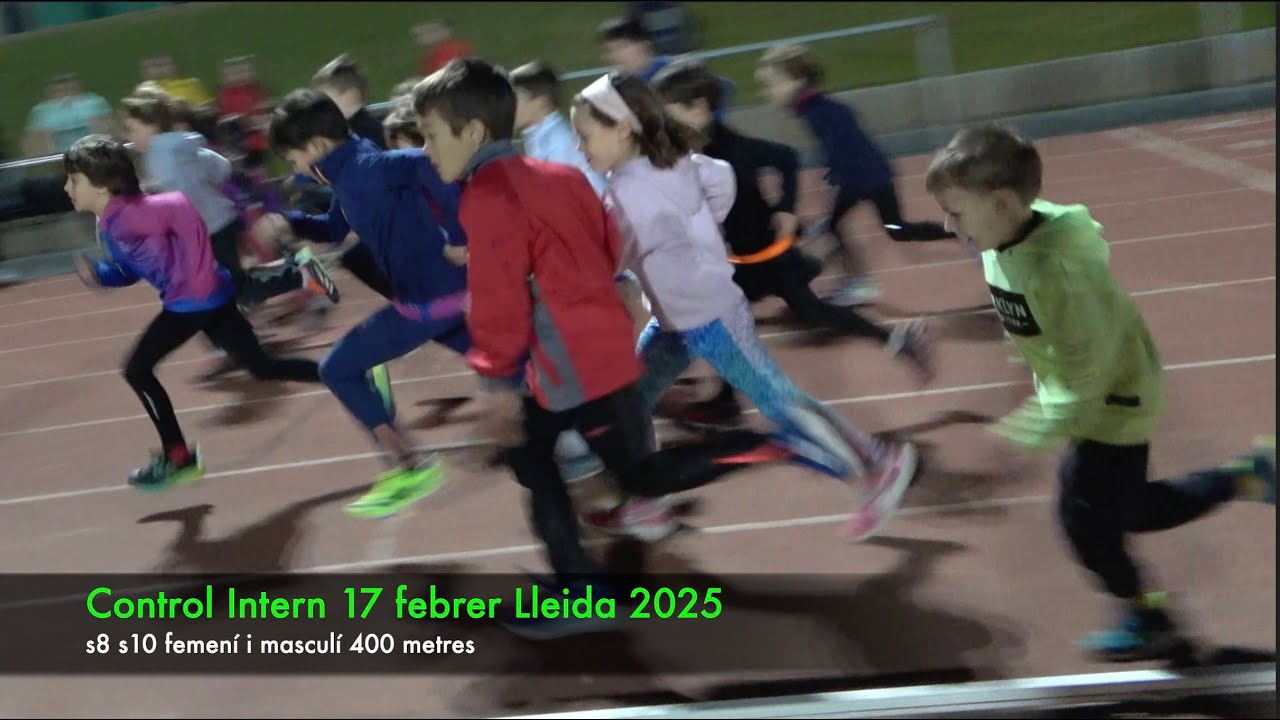Control Intern s8-10 400m 17 febrer Lleida 2025🧷ℹ️ - YouTube