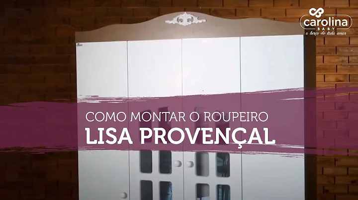 Como montar o roupeiro Lisa Provenal