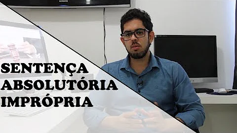 O que é uma sentença absolutória imprópria?