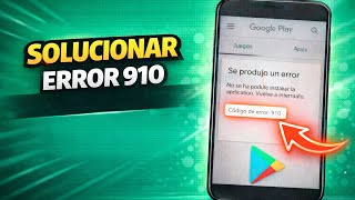 ✅Cómo solucionar el error 910 en Google Play Store