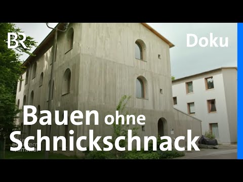 Simple Architektur, wenig Technik, große Wirkung: Einfach bauen | Unter unserem Himmel | BR