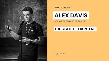 "The State of Frontend" by Alexander Davis