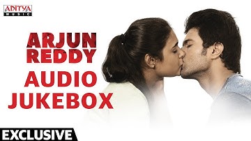 Arjun Reddy Audio Jukebox | Vijay Deverakonda | Shalini | Sandeep Reddy Vanga | Radhan