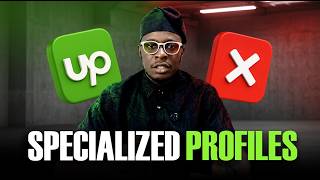 Upwork Just REMOVED Specialized Profiles, Here's What It Means for You