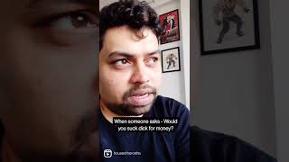 Would you suck dick for a million dollars? | #shorts