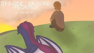 Imagine Dragons Megamix - MAP Part 10