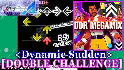 [Dynamic Sudden] 【DDR A(2018)】 DDR MEGAMIX / DDR [DOUBLE CHALLENGE] 譜面確認+Clap