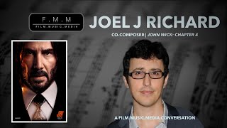 Joel J Richard | Co-Composer: John Wick - Chapter 4