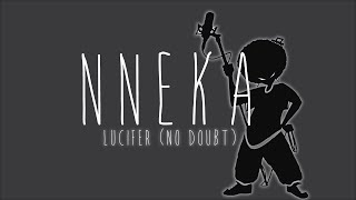 Nneka - Lucifer (no doubt) Lyrics