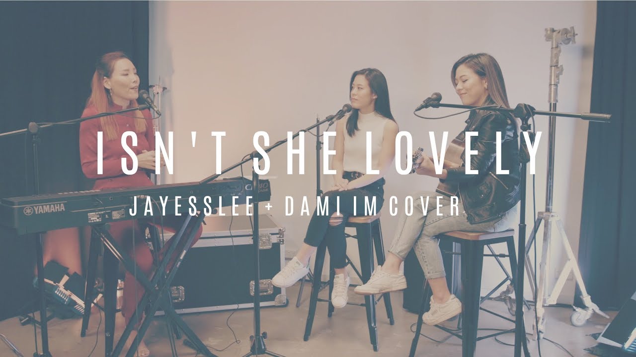 ISN'T SHE LOVELY | STEVIE WONDER (Jayesslee + Dami Im Cover)