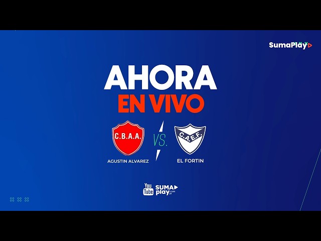 AGUSTIN ALVAREZ VS EL FORTIN  22-3-2026