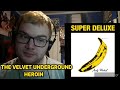 The Velvet Underground - Heroin Reaction!