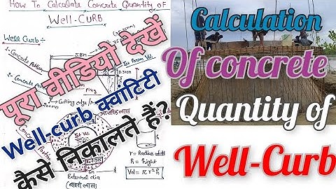 how to calculation concrete quantity of well-curb॥ well foundation at site॥Er._Aman_Civil_Technical